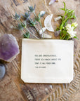 You Are Unrepeatable (D.M. Dellinger) Canvas Zip Bag 8.5"x7.5"
