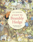 Visit to Brambly Hedge, A : Jill Barklem