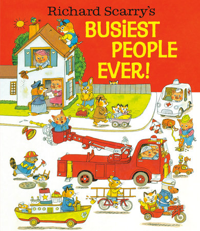 Busiest People Ever! - Richard Scarry