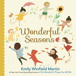 Wonderful Seasons  - Emily Winfield Martin