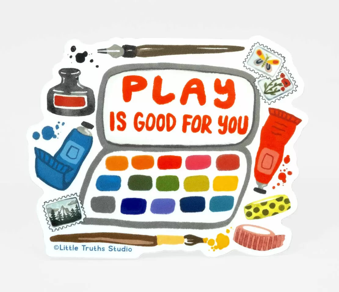 Play is Good For You Sticker