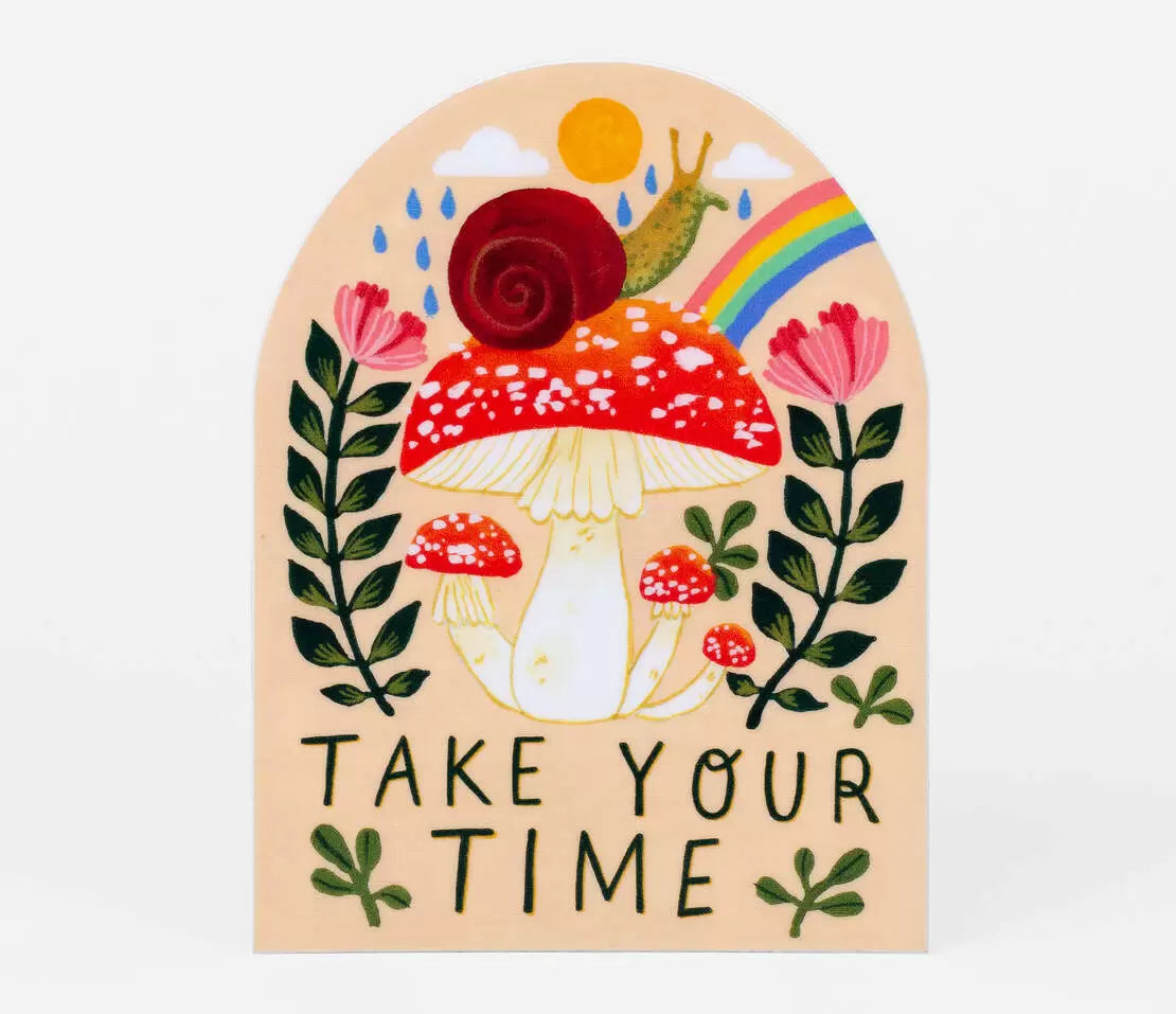 Take Your Time Sticker