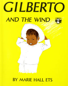 Gilberto and the Wind  - Marie Hall Ets