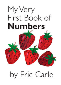 My Very First Book of Numbers - Eric Carle