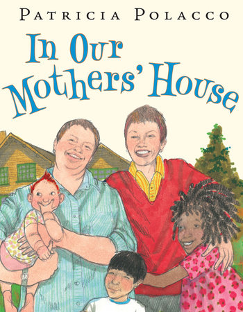 In Our Mothers' House  - Patricia Polacco