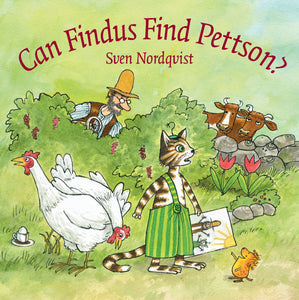 Can Findus Find Pettson? Sven Nordqvist